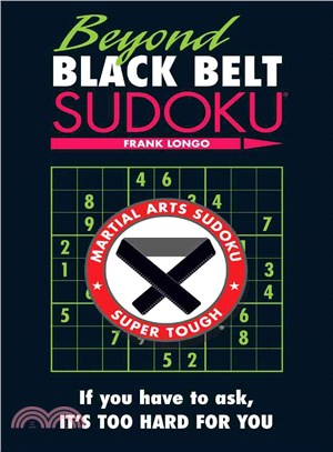 Beyond Black Belt Sudoku:If you have to ask, it's too hard for you.