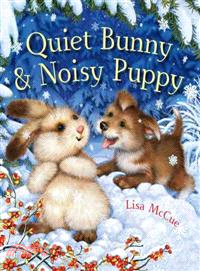 Quiet Bunny & Noisy Puppy /