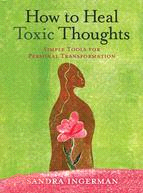 How to Heal Toxic Thoughts:Simple Tools for Personal Transformation