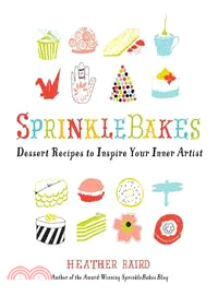 Sprinklebakes ─ Dessert Recipes to Inspire Your Inner Artist