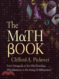 Math Book:From Pythagoras to the 57th Dimension, 250 Milestones in the History of Mathematics