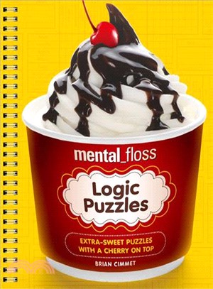 mental_floss Logic Puzzles:Extra-Sweet Puzzles with a Cherry on Top