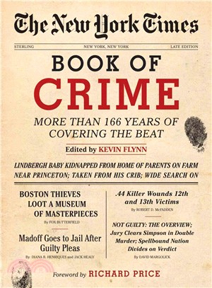 The New York Times Book of Crime ─ More Than 166 Years of Covering the Beat