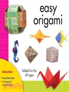 Easy Origami ─ Folded Fun for All Ages