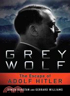 Grey Wolf:The Escape of Adolf Hitler