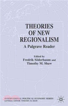 Theories of New Regionalism ― A Palgrave Reader