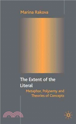 The Extent of the Literal ― Metaphor, Polysemy, and the Theories of Concepts