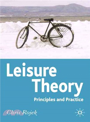 Leisure Theory ― Principles And Practice