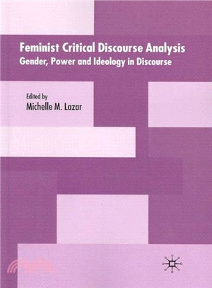 Feminist Critical Discourse Analysis ― Gender, Power and Ideology in Discourse