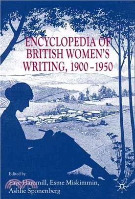 Encyclopedia Of British Women's Writing 1900-1950