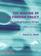 The Making of Eu Foreign Policy: The Case of Eastern Europe