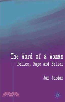 The Word of a Woman ― Police, Rape, and Belief