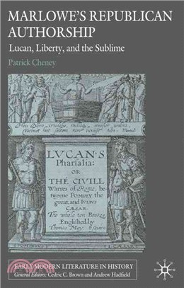 Marlowe's Republican Authorship: Lucan, Liberty, and the Sublime
