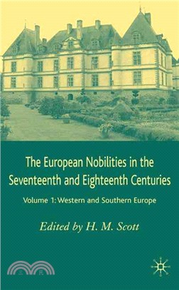 European Nobilities in the Seventeenth and Eighteenth Centuries ― Western And Southern Europe
