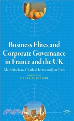 Business Elites and Corporate Governance in France and the UK