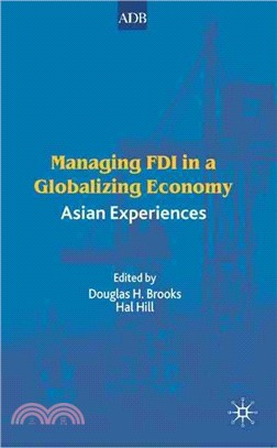 Managing FDI In A Globalizing Economy ― Asian Experiences