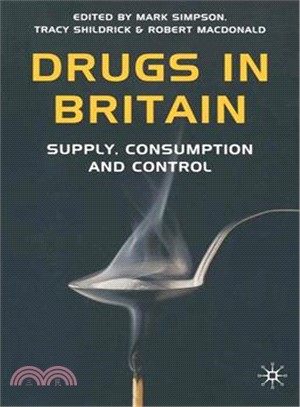 Drugs in Britain ─ Supply, Consumption and Control