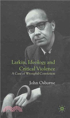 Larkin, Ideology and Critical Violence: A Case of Wrongful Conviction