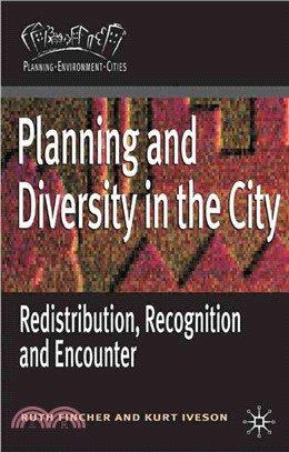 Planning and Diversity in the City ─ Redistribution, Recognition and Encounter