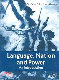 Language, Nation And Power ― An Introduction