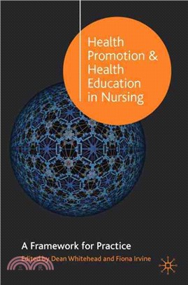 Health Promotion and Health Education in Nursing ― A Framework for Practice