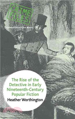 The Rise Of The Detective In Early Nineteenth-Century Popular Fiction