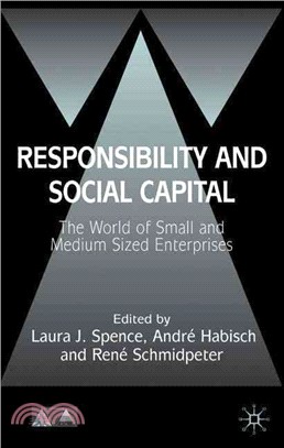 Responsibility And Social Capital ― The World Of Small And Medium Sized Enterprises