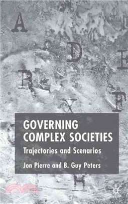 Governing Complex Societies ― Trajectories And Scenarios