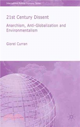 21st Century Dissent ― Anarchism, Anti-Globalization and Environmentalism