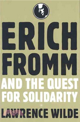 Erich Fromm And The Quest For Solidarity