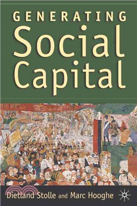 Generating Social Capital ― Civil Society and Institutions in Comparative Perspective