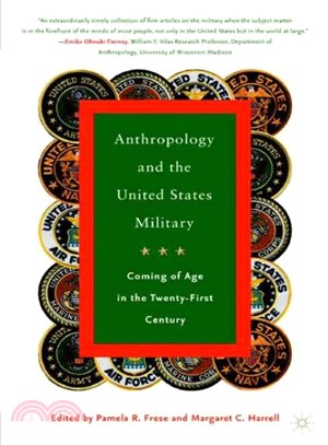 Anthropology and the United States Military ― Coming of Age in the 21st Century