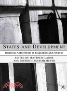 States And Development: Historical Antecedents Of Stagnation And Advance