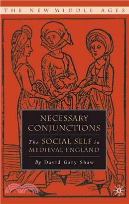 Necessary Conjunctions ― The Social Self in Medieval England