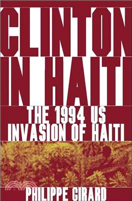 Clinton In Haiti ― The 1994 Us Invasion Of Haiti