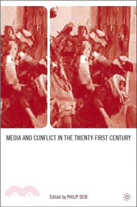 Media And Conflict In The Twenty-first Century