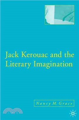 Jack Kerouac And the Literary Imagination