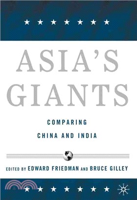 Asia's Giants ― Comparing China And India