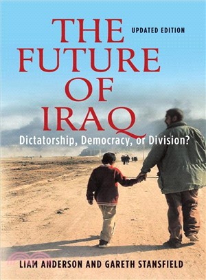 The Future of Iraq ― Dictatorship, Democracy or Division?