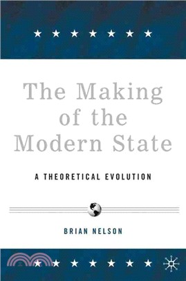 The Making of the Modern State ― A Theoretical Evolution