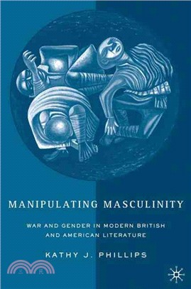 Manipulating Masculinity