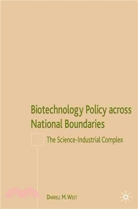 Biotechnology Policy Across National Boundaries: The Science-Industrial Complex