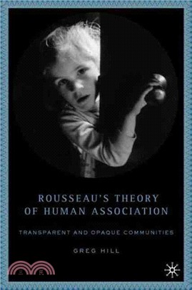 Rousseau's Theory of Human Association ― Transparent And Opaque Communities