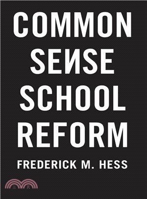 Common Sense School Reform