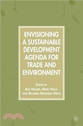 Envisioning a Sustainable Development Agenda for Trade And Environment