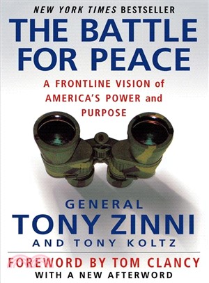 The Battle for Peace ─ A Frontline Vision of America's Power And Purpose