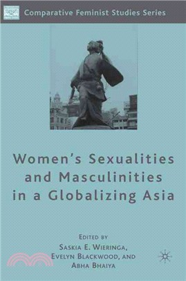 Women's Sexualities and Masculinities in a Globalizing Asia