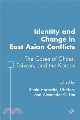 Identity and Change in East Asian Conflicts ― The Cases of China, Taiwan, and the Koreas