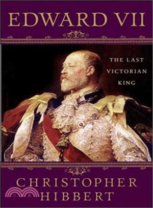 Edward VII ─ The Last Victorian King