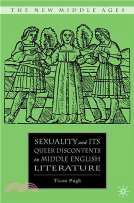 Sexuality and Its Queer Discontents in Middle English Literature